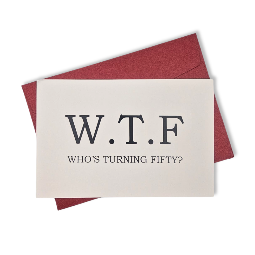 Gift Card: W.T.F. – Who’s Turning Fifty?!