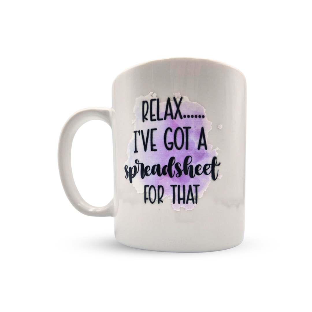 Relax - I've got a spreadsheet for that Mug